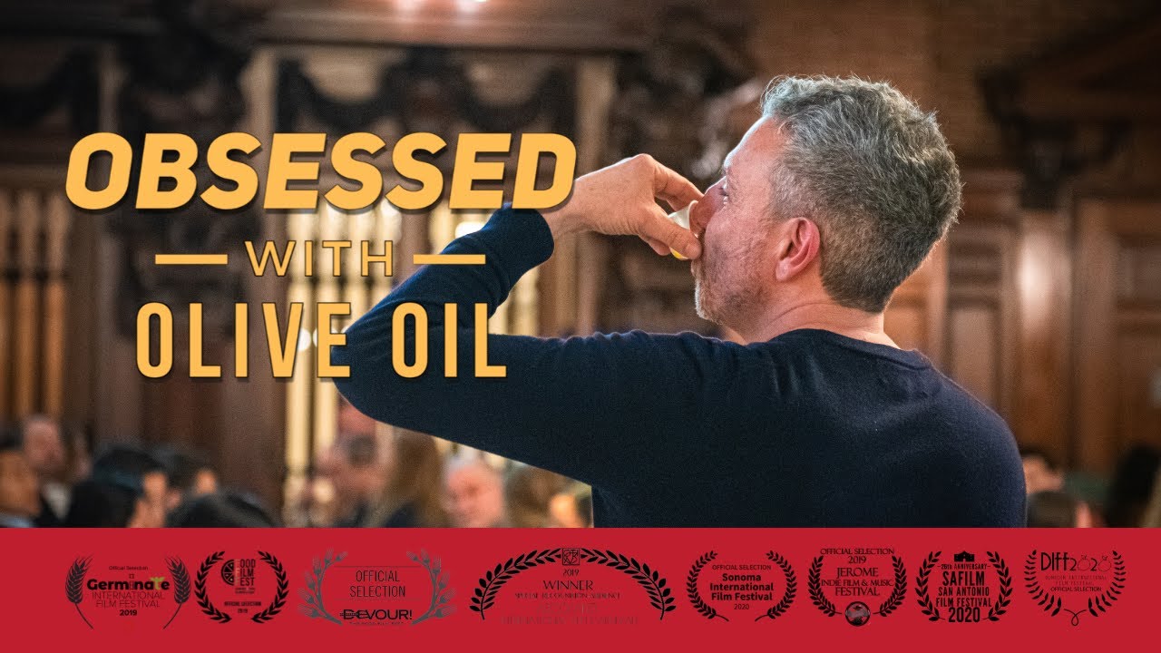 Obsessed with Olive Oil Full Documentary YouTube