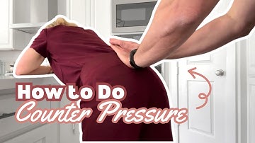 How to Do Counter Pressure During Labor | Doula Tips for Partners