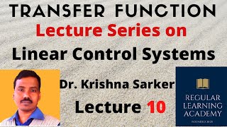 Lecture 10: Transfer Function | What is Transfer Function-Properties-Limitation  | Control Systems