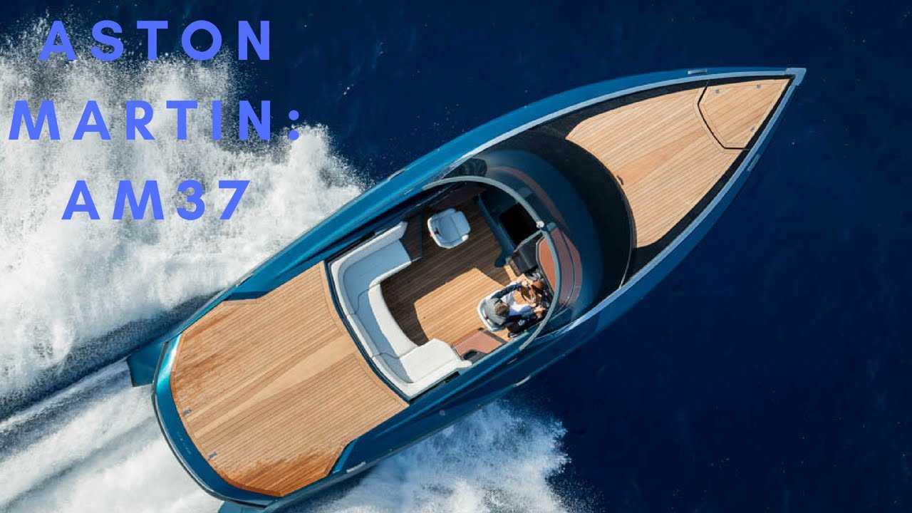 Luxury Yachts: Aston Martin AM37 Powerboat.