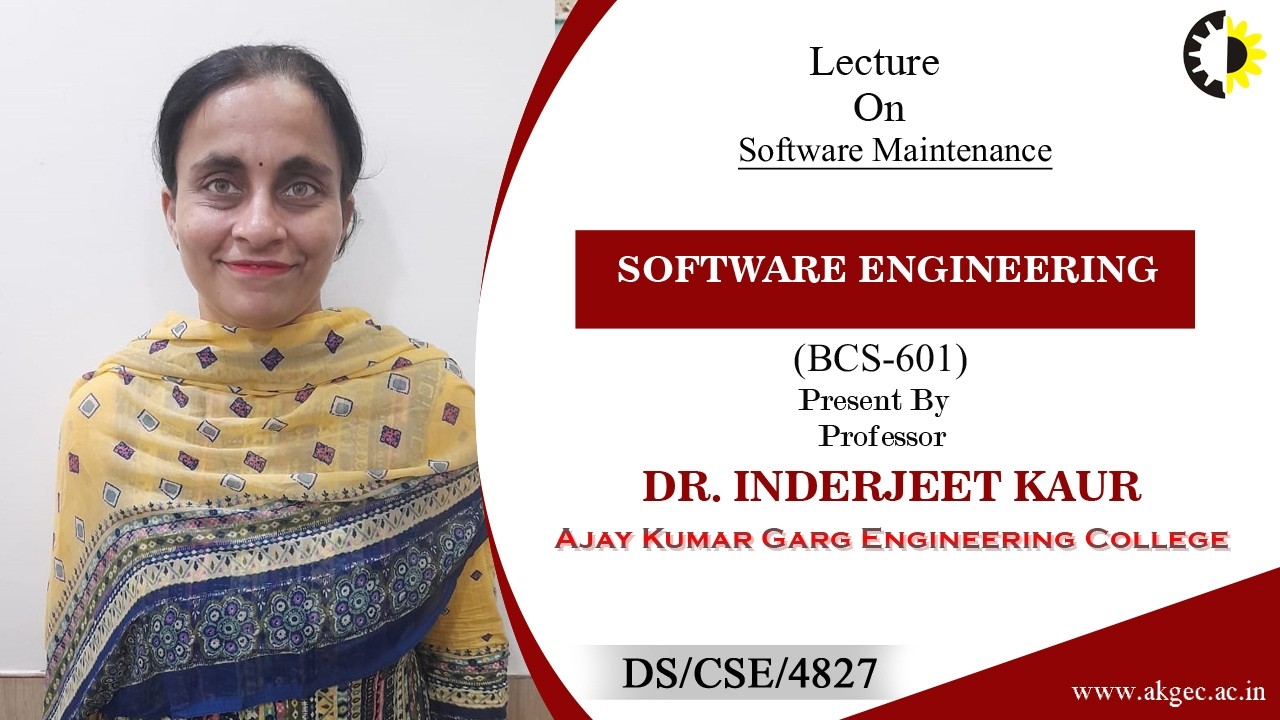 SOFTWARE MAINTENANCE | SOFTWARE ENGINEERING | LECTURE 04 BY DR.INDERJEET KAUR | AKGEC