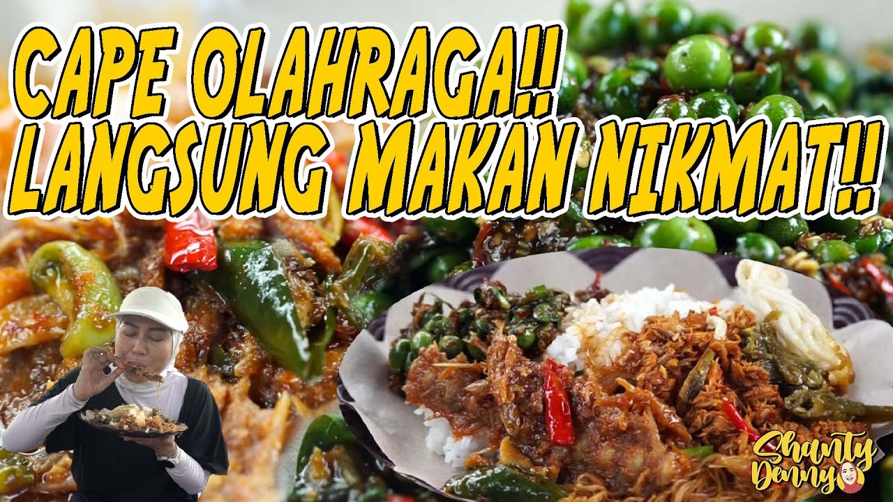 CAPE OLAHRAGA!! LANGSUNG MAKAN NIKMAT!!