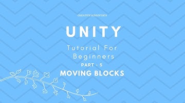 Unity Tutorial for Beginners Part - 5: Moving Blocks
