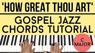 How Great Thou Art (C Major) | Gospel Jazz Chords | Piano Tutorial