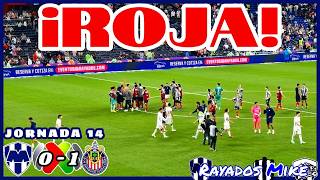 ¡MATÍAS ALMEYDA EXPULSADO! Rayados 0-1 Chivas J14 Apertura 2026 | Rayados Mike