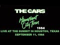 The Cars LIVE In Houston, Texas 1984 (BEST PICTURE QUALITY ON YOUTUBE)