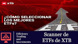 ETF Scanner de XTB: la mejor HERRAMIENTA para DESCUBRIR OPORTUNIDADES DE INVERSIÓN