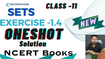 Class 11 | Ex-1.4 | Sets | New Ncert Book | Class 11 maths | 2023-24 | Oneshot Solution Ex-1.4