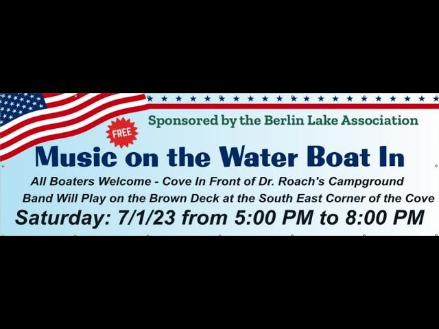 BLA TV - Ep 1 - Saturday, 7/1/23 Music on the Water Boat In