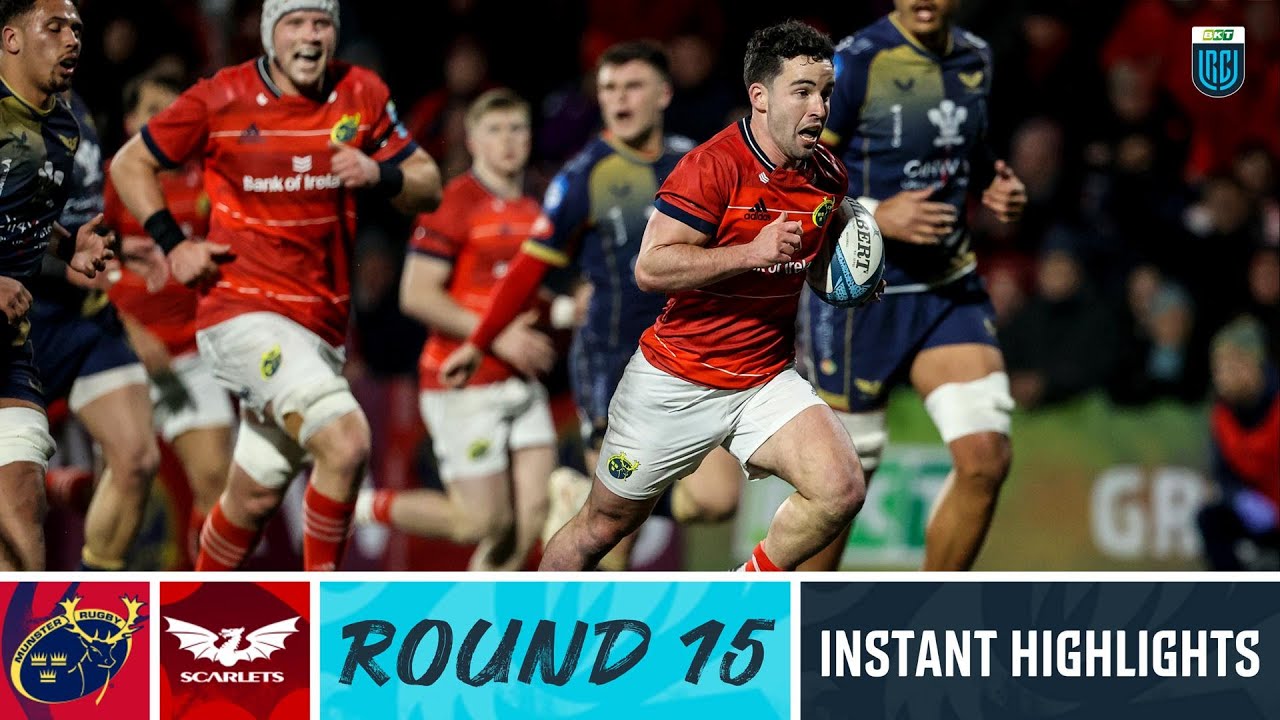 Munster vs Scarlets Instant Highlights Round 15 URC 2022/23