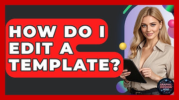 How Do I Edit A Template? - Graphic Design Nerd
