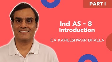 Ind AS 8 | Introduction | Kapileshwar Bhalla Classes