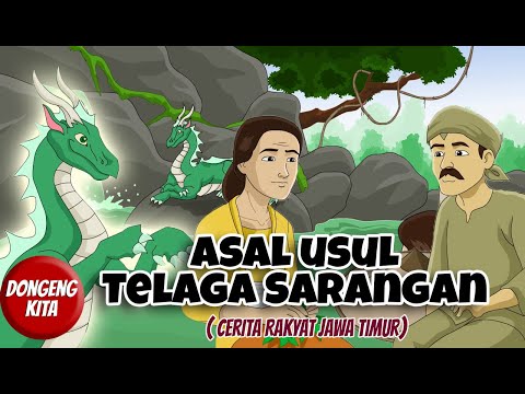 ASAL USUL TELAGA SARANGAN ~ Cerita Rakyat Jawa Timur | Dongeng Kita