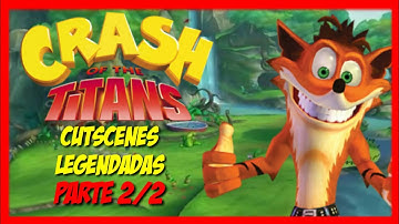 Crash Of The Titans - Cutscenes Legendadas PT - BR [Parte 2/2]
