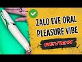 ZALO EVE Oral Pleasure Vibrator Review