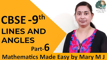 CBSE Class 9 | LINES & ANGLES | Ms. Mary M J - Part 6