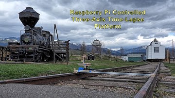 Raspberry Pi Controlled Three-Axis Time-Lapse Platform