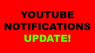 YouTube Notifications Update