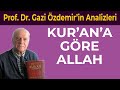 Kur'an'a Göre Allah - Prof. Dr. Gazi Özdemir