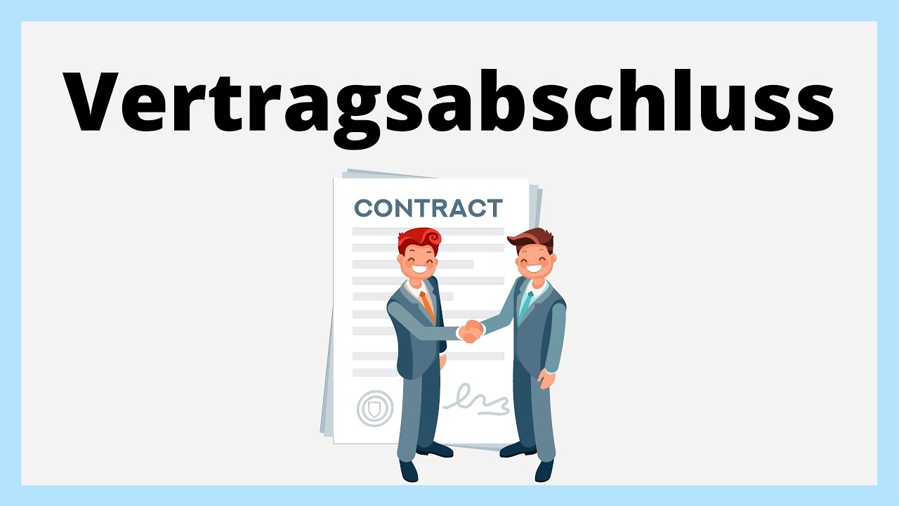 Update Vertragsabschluss | Obligationenrecht | einfach erklärt mit Beispiel und Gesetzesartikel (OR)