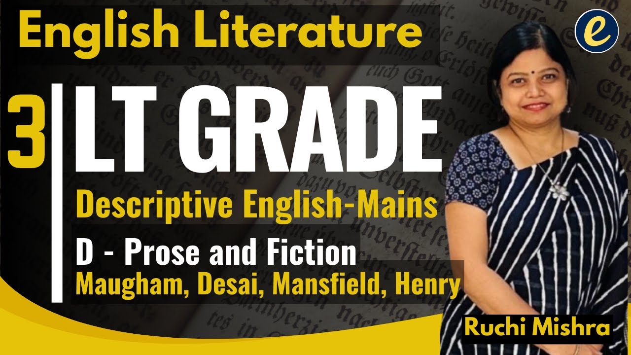 LT Grade Mains | Maugham, Desai, Mansfield, O Henry | Literature Classes by Ruchi  | Englishner App