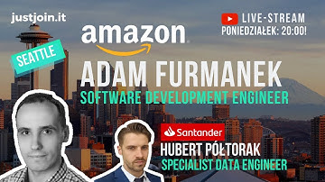 Just Join IT – Live Stream #9: Adam Furmanek @Amazon: Seattle, USA