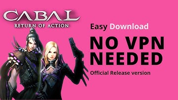 Cabal ROA Easy Download Guide NO VPN Needed