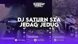 DJ SATURN SZA JEDAG JEDUG BOOTLEG REMIX BY FARRIJ RMX