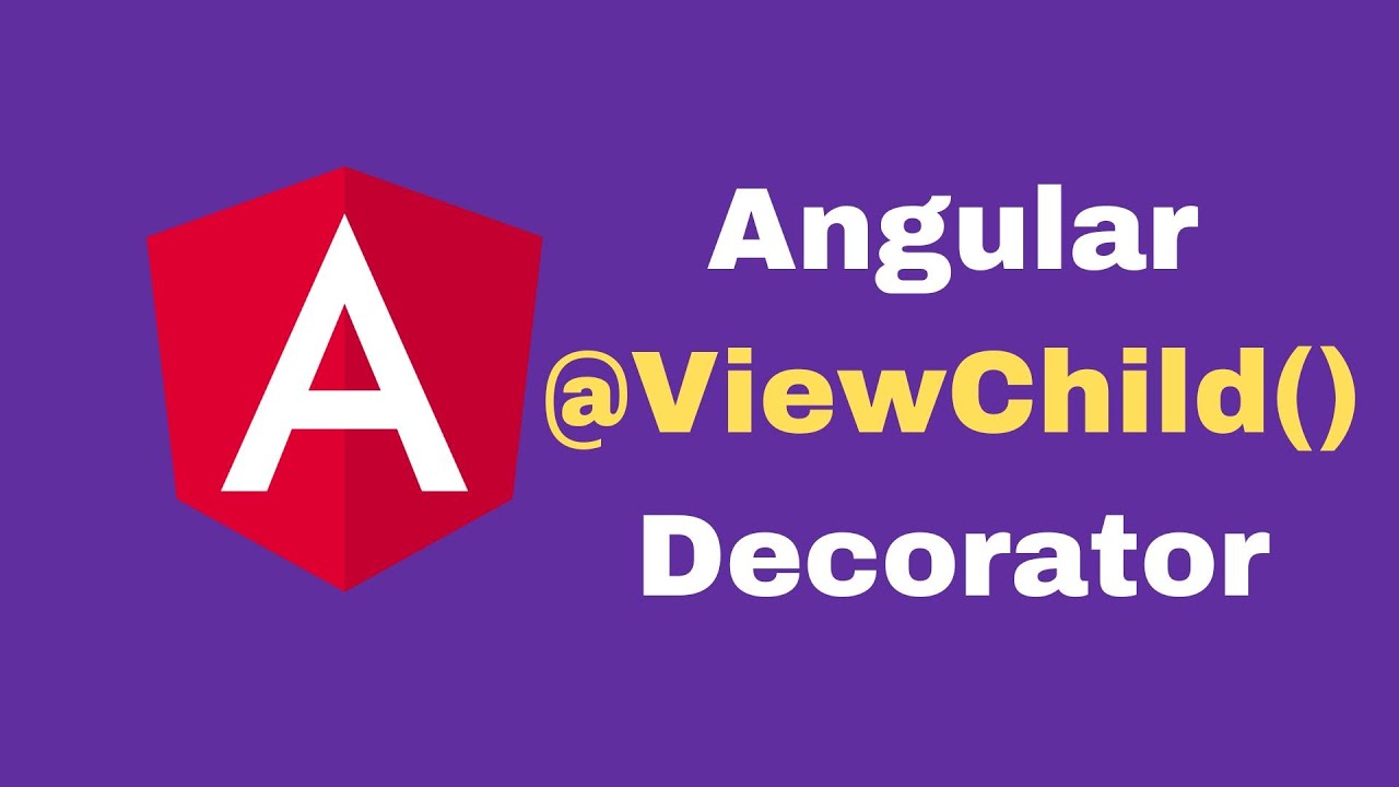 Angular ViewChild Decorator | Basics of Angular - YouTube