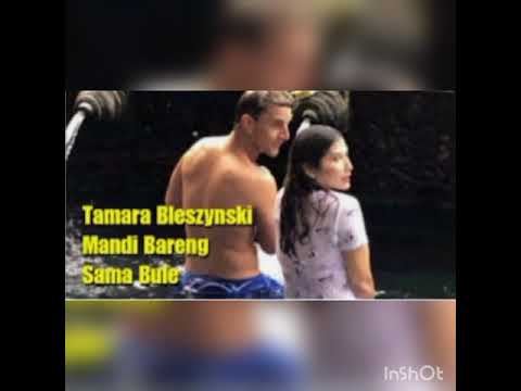 Tamara Bleszynski Hot Mandi Barang Bule??Mari Lihat Vidio Foto2 Hot Tamara..