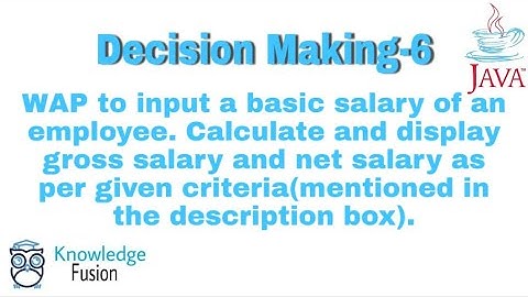 Calculate gross and net salary as per criteria (in description) | Decision Making  | JAVA  | ICSE
