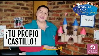 TARDES DE ARTE CON MARI Y JENNY: ¡Crea tu propio castillo de cartón! | FUNDACIÓN SANTA ISABEL