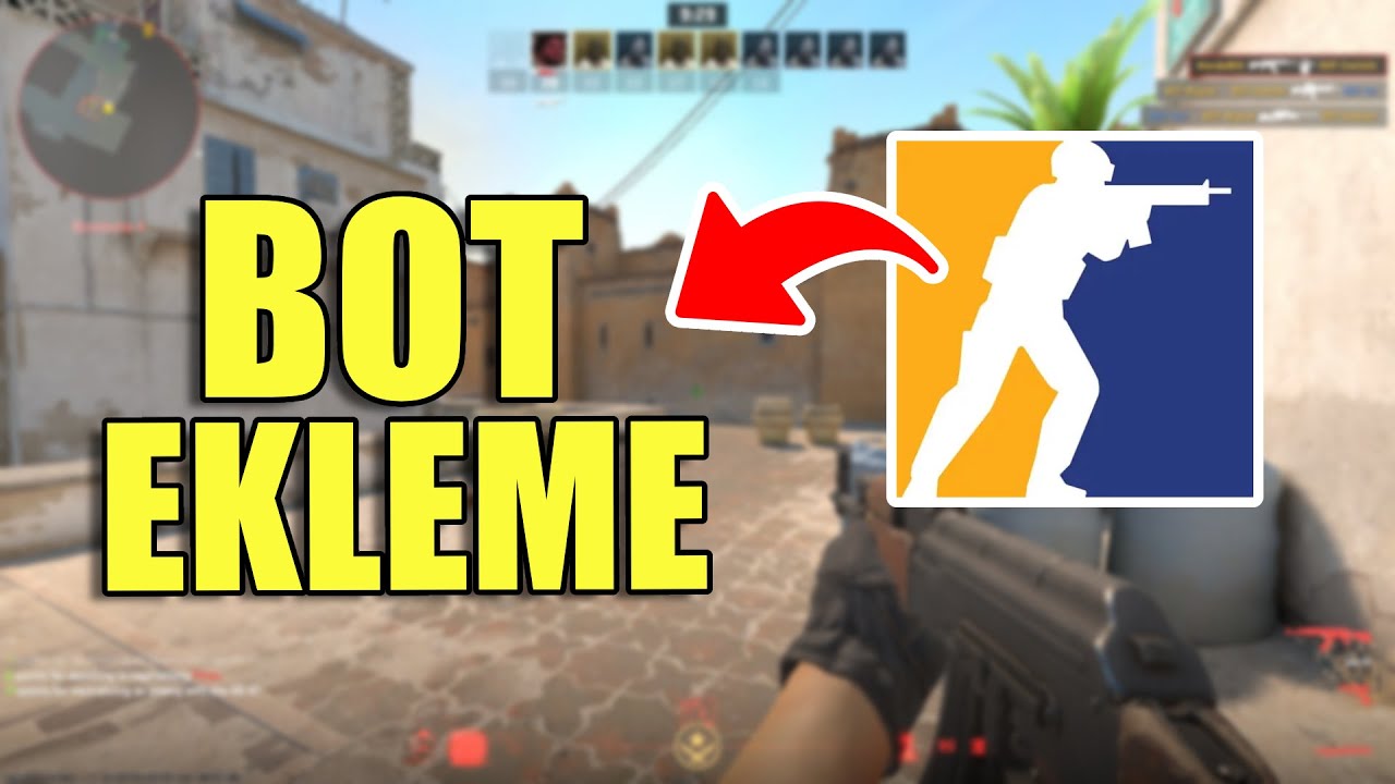 CS2'de Bot Nasıl Eklenir? - YouTube