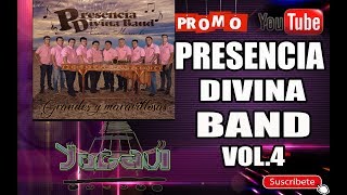 Video thumbnail of "Lo Mas Nuevo De PRESENCIA DIVINA BAND-Promo Vol.4"