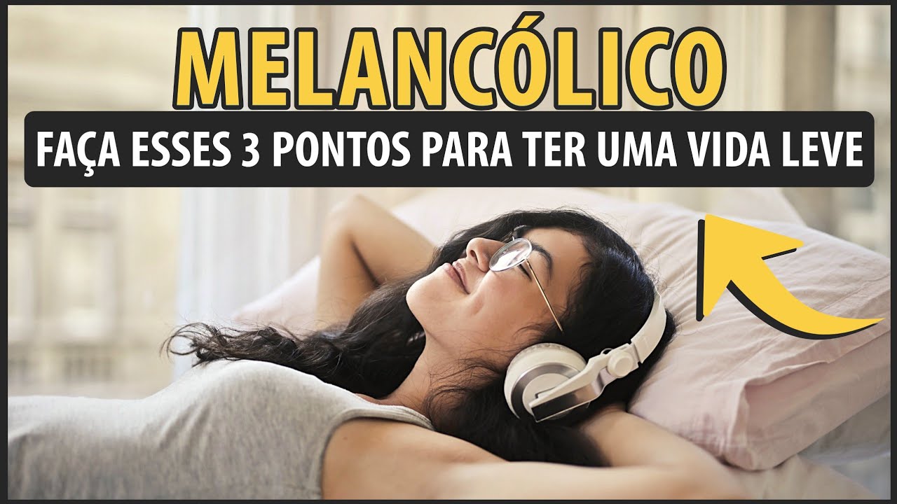 MELANCÓLICO, tenha uma VIDA mais TRANQUILA fazendo essas 3 coisas - Resoluções de Ano Novo