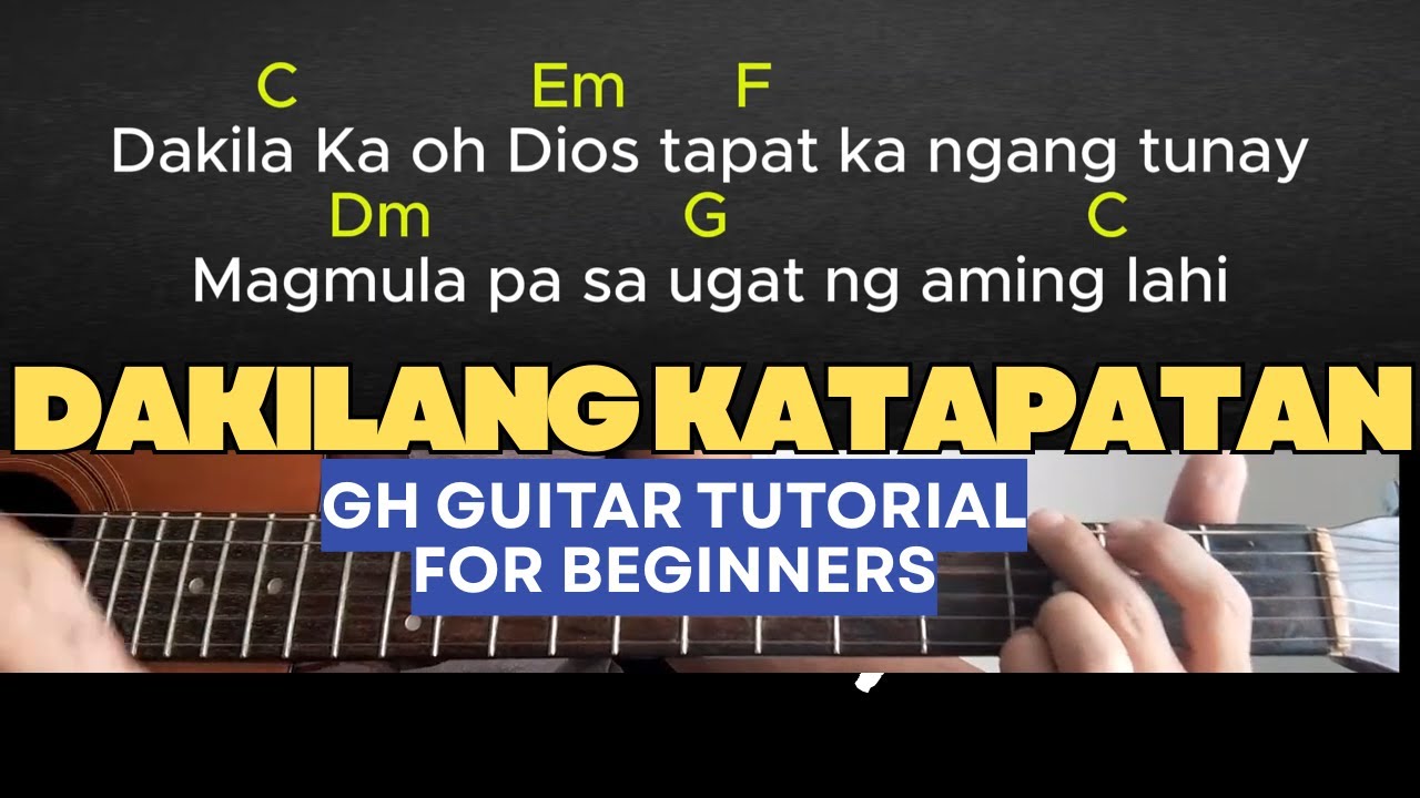 Dakilang Katapatan: Worship Guitar Tutorial with Chords and Lyrics