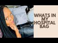 What&#39;s in my hospital bag | African YouTuber