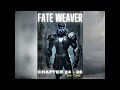 Fate Weaver Full Audiobook Chapters 24-26