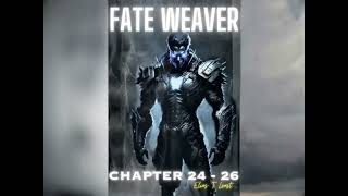 Fate Weaver Full Audiobook Chapters 24-26