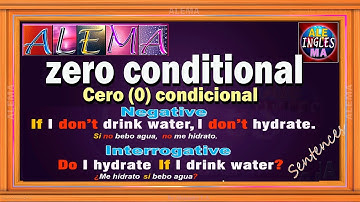 Zero Conditional En Ingles - Oraciones Con Cero (0) Condicional - Negativas  Interrogativas
