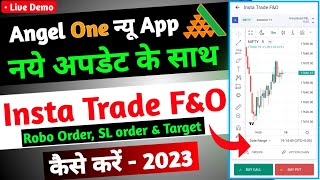 New Angel one App Insta Trade FnO kaise karen - Live Trading 2023 | Option trading with Robo Order screenshot 5