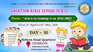 VACATION BIBLE SCHOOL - DAY 10|| (01-05-2026) || HEBRON HEADQUARTERS
