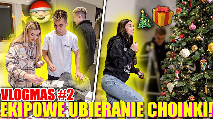 UBIERANIE CHOINKI Z EKIPĄ! #VLOGMAS 2