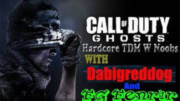 COD Ghosts HC TDM W/FG Fenrir and NOOBS