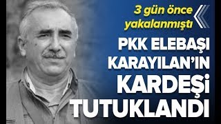 PKK Elebaşı Karayılan'ın Kardeşi Tutuklandı! / A Haber | A Haber