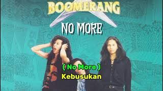Boomerang - No More ~ Karaoke Original Sound