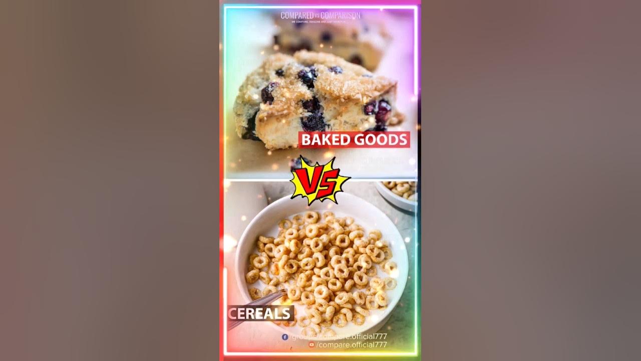 baked goods VS Cereals - YouTube