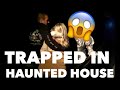 TRAPPED In A HAUNTED HOUSE With My WORST NIGHTMARE