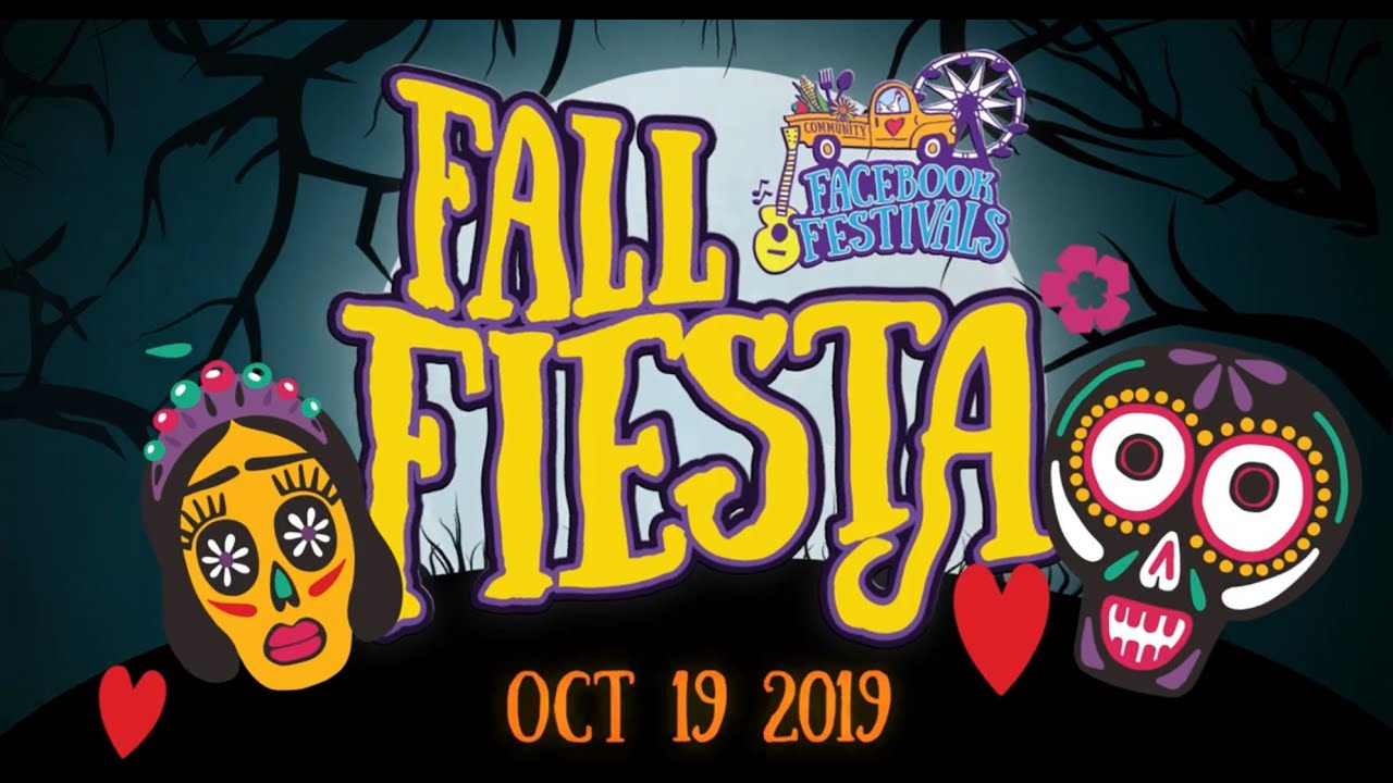 Facebook Festivals- Fall Fiesta 10/19/19