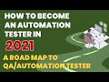 How To Become an Automation Tester in 2021 | A Roadmap to QA/Automation Tester